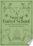 A Year Of Forest School
