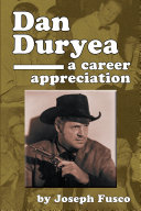 Dan Duryea: A Career Appreciation Book