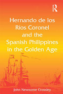 Read Pdf Hernando de los Ríos Coronel and the Spanish Philippines in the Golden Age