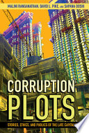 Malini Ranganathan et al., "Corruption Plots: Stories, Ethics, and Publics of the Late Capitalist City" (Cornell UP, 2023)