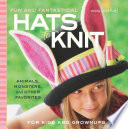 Fun And Fantastical Hats To Knit