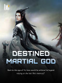Read Pdf Destined Martial God