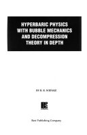 Diving Physics with Bubble Mechanics and Decompression Theory in Depth