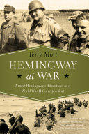 Read Pdf Hemingway at War: Ernest Hemingway's Adventures as a World War II Correspondent
