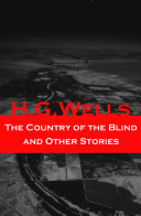 Read Pdf The Country of the Blind and Other Stories (The original 1911 edition of 33 fantasy and science fiction short stories)