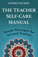 The Teacher Self-Care Manual pdf