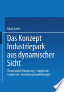 Das Konzept Industriepark aus dynamischer Sicht