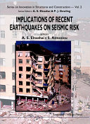 Implications of Recent Earthquakes on Seismic Risk