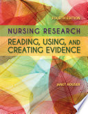 Nursing Research Reading Using And Creating Evidence