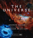 Read Pdf The Universe: The book of the BBC TV series presented by Professor Brian Cox