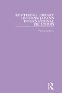 Read Pdf Routledge Library Editions: Japan's International Relations
