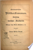 Germaniens Volkerstimmen Sammlung der deutschen Mundarten in Dichtungen, Sagen, Marchen, Volksliedern u s.w. herausgegeben von Johannes Matthias Firmenich