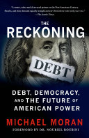 Read Pdf The Reckoning: Debt, Democracy, and the Future of American Power