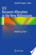Icu Resource Allocation In The New Millennium