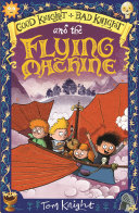 Read Pdf Good Knight, Bad Knight and the Flying Machine