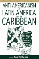 Read Pdf Anti-americanism in Latin America and the Caribbean