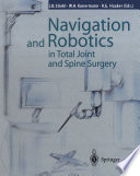 Navigation And Robotics In Total Joint And Spine Surgery