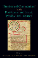 Read Pdf Empires and Communities in the Post-Roman and Islamic World, C. 400-1000 CE