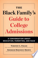 The Black Family S Guide To College Admissions