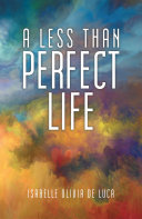 A Less Than Perfect Life Book