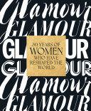 Glamour: 30 Years of Women Who Have Reshaped the World pdf