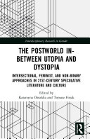 Read Pdf The Postworld In-Between Utopia and Dystopia