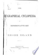 The Biographical Cyclopedia of Representative Men of Rhode Island