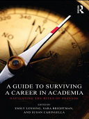 Read Pdf A Guide to Surviving a Career in Academia
