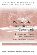Read Pdf Psychoanalytic Education at the Crossroads
