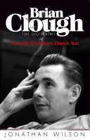 Read Pdf Brian Clough: Nobody Ever Says Thank You