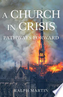 A Church in Crisis: Pathways Forward pdf book