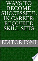 Ways To Become Successful In Career Required Skill Sets