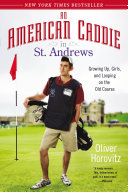 An American Caddie in St. Andrews Book