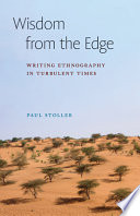 Paul Stoller, "Wisdom from the Edge: Writing Ethnography in Turbulent Times" (Cornell UP, 2023)
