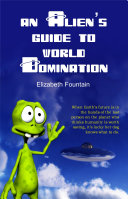 Read Pdf An Alien's Guide To World Domination