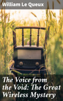 Read Pdf The Voice from the Void: The Great Wireless Mystery