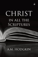Read Pdf CHRIST IN ALL THE SCRIPTURES