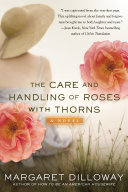 The Care and Handling of Roses With Thorns Book