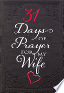 31 Days Of Prayer For My Wife