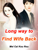 Read Pdf Long way to Find Wife Back