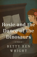 Read Pdf Rosie and the Dance of the Dinosaurs