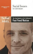 The Food Industry in Eric Schlosser’s Fast Food Nation