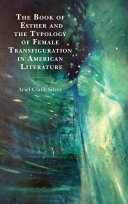 Read Pdf The Book of Esther and the Typology of Female Transfiguration in American Literature