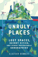 Unruly Places Book