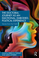 Read Pdf The Doctoral Journey as an Emotional, Embodied, Political Experience