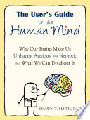 The User S Guide To The Human Mind