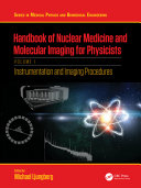 Handbook Of Nuclear Medicine And Molecular Imaging For Physicists