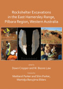 Rockshelter Excavations in the East Hamersley Range, Pilbara Region, Western Australia