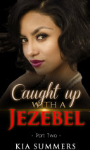 Read Pdf Caught Up with a Jezebel 2