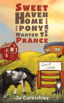 Read Pdf Sweet Haven Home and the Pony Who Wanted to Prance